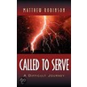 Called To Serve door Matthew Robinson