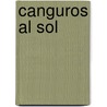 Canguros Al Sol door Silvia Schujer
