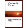 Cantos Do Estio by Eduardo Augusto Vidal