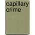 Capillary Crime