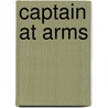 Captain At Arms door Philip McCutchan