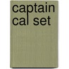 Captain Cal Set by Jan Dallimore