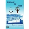 Captain De Sade door Herman F. Johnson