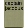 Captain Jacobus door Leslie Cope Cornford