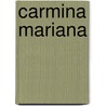 Carmina Mariana door Orby Shipley