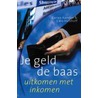 Je geld de baas door Carien Karsten
