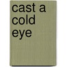 Cast A Cold Eye door William Shunn