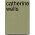 Catherine Wells