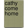 Cathy Come Home by Jeremy Sandford