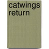 Catwings Return door Ursula K. Le Guin