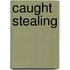 Caught Stealing
