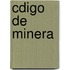 Cdigo de Minera