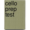 Cello Prep Test door Martin Shovel
