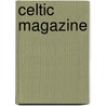 Celtic Magazine door Sir Alexander MacKenzie