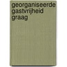 Georganiseerde gastvrijheid graag by j. de Beus