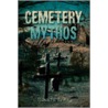 Cemetery Mythos door Edward T. May