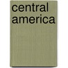 Central America by Edward Parker