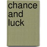 Chance And Luck door Richard A. Proctor
