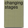 Changing Stages door Sir Richard Eyre