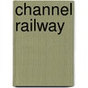 Channel Railway door James Chalmers