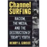 Channel Surfing door Henry A. Giroux