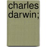Charles Darwin; door Charles Frederick Holder