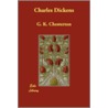 Charles Dickens by Gilbert Keith Chesterton