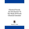 Chemical French by Maurice L. Dolt