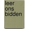 Leer ons bidden by Thomas Boston