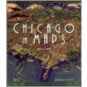 Chicago in Maps door Robert Hollander