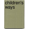Children's Ways door James Sully