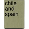 Chile And Spain door Chile Spain