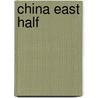 China East Half by Itmb Canada
