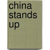 China Stands Up by David Scott