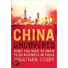 China Uncovered door Jonathan Story