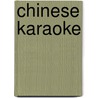 Chinese Karaoke by Rev James King