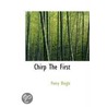 Chirp The First by Peery Bingle