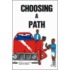 Choosing A Path