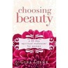 Choosing Beauty door Gina Loehr