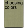 Choosing Colors door Kevin McCloud