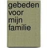 Gebeden voor mijn familie