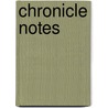 Chronicle Notes door Eunice Moyle