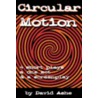 Circular Motion by David Ashe