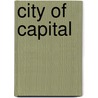 City Of Capital door Bruce G. Carruthers