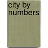 City by Numbers door Stephen T. Johnson