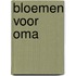 Bloemen voor Oma