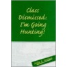 Class Dismissed door Mike E. Neilson