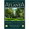 Classic Atlanta by William R. Mitchell Jr