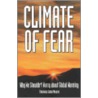 Climate of Fear door Thomas Gale Moore