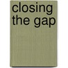 Closing The Gap by Liz Ebert